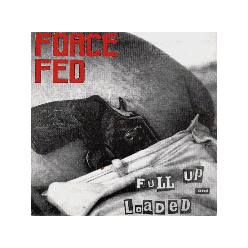 Force Red - Full Up And Loaded (7inch)