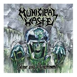 Municipal Waste - Slime And...