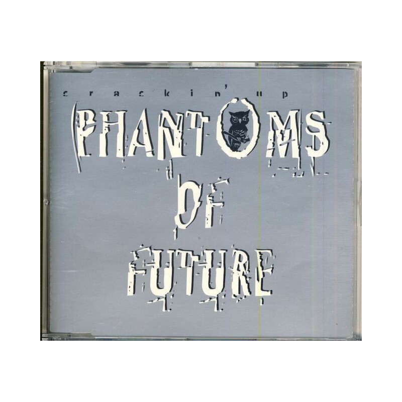 Phantoms Of Future - Crackin Up (Maxi-CD)