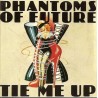 Phantoms Of Future - Tie Me Up (CD - Rarität)