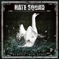 Hate Squad - Reborn From...