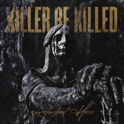 Killer Be Killed -...