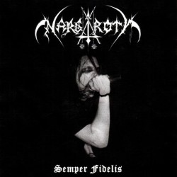 Nargaroth - Semper Fidelis...