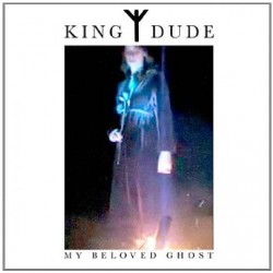 King Dude - My Beloved...