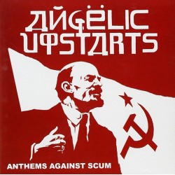 Angelic Upstarts - Anthems...