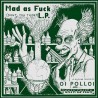 Oi Pollo / Toxik Ephex - Mad As Fuck Split LP (Vinyl)