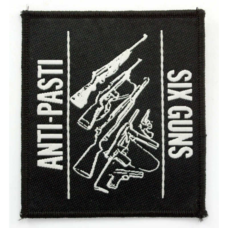 ANTI-PASTI - SIX GUNS ( Patch 9 x 9 cm Original )