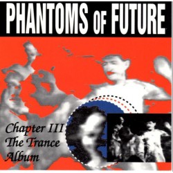Phantoms Of Future -...